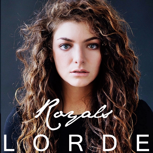 Royals – Lorde