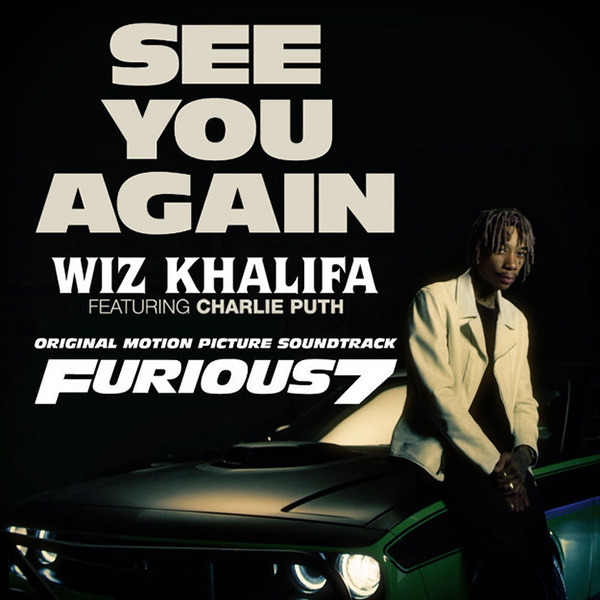 See You Again ft. Charlie Puth – Wiz Khalifa